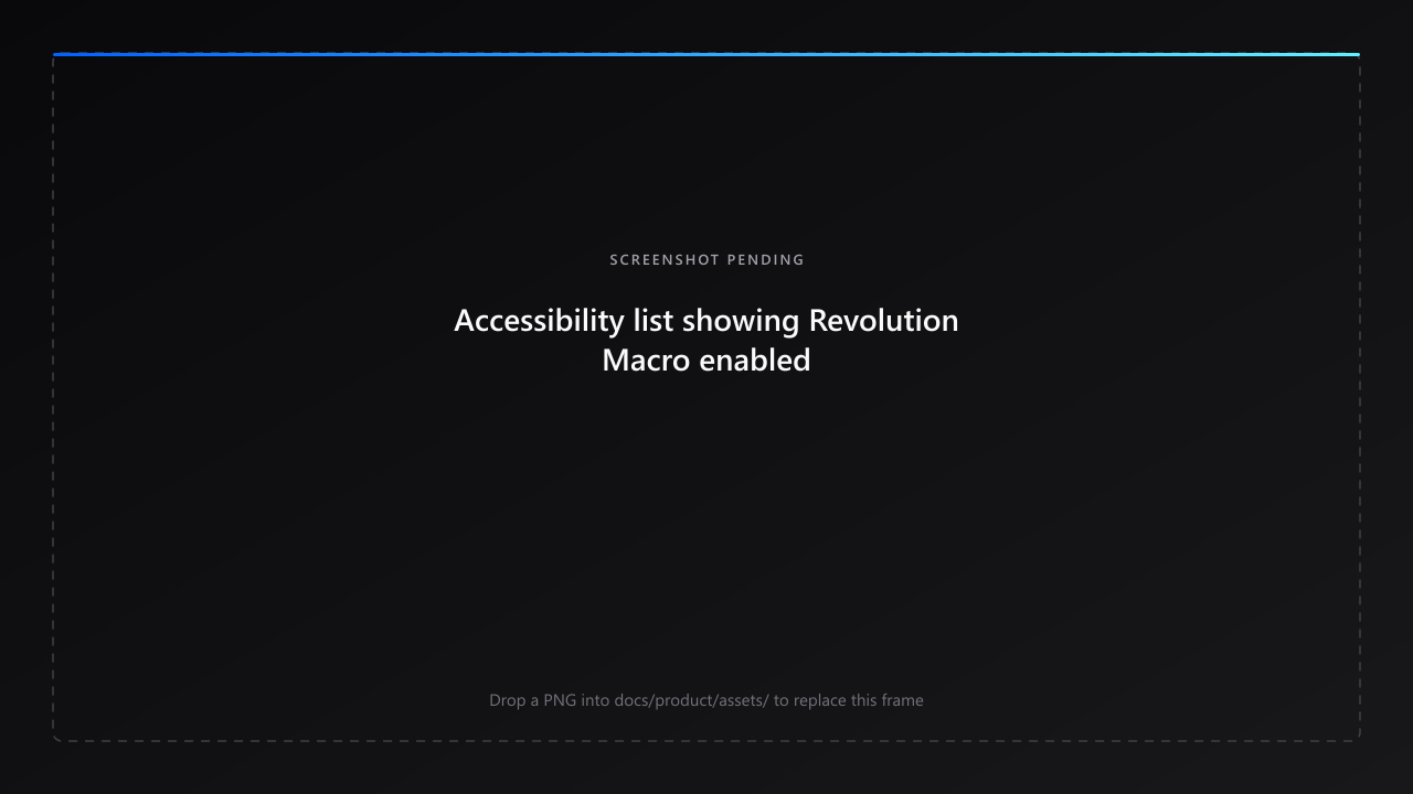 Accessibility list showing Revolution Macro enabled